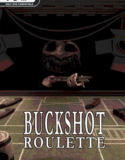 Buckshot Roulette