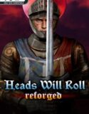 Heads Will Roll Reforged