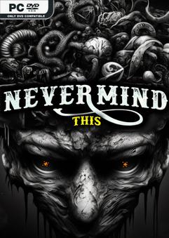 Nevermind This